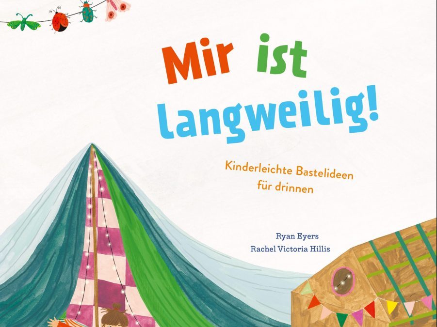 Mir ist langweilig! KinderbuchLiebling Kinderbuchblog