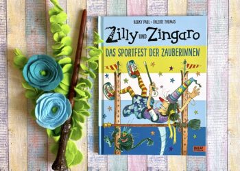 Zilly und Zingaro: Das Sportfest der Zauberinnen