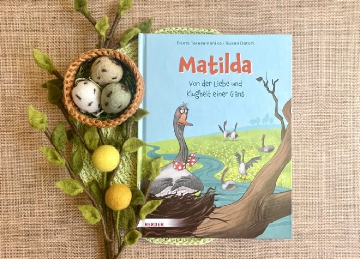 Matilda – Von der Liebe und Klugheit einer Gans